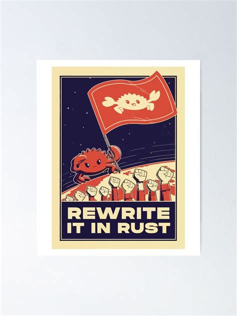 "Rewrite It In Rust - Rust Programming" Poster for Sale by tribaltattoo | Redbubble