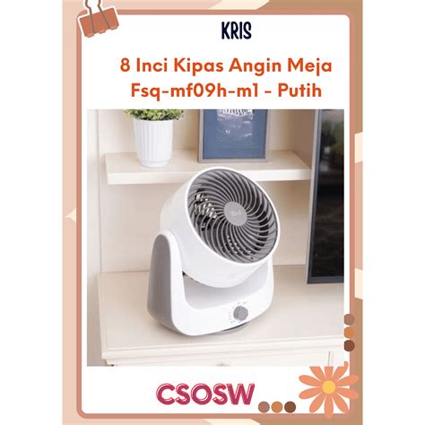 Jual Kris Inci Kipas Angin Meja Fsq Mf H M Putih Desk Fan Table Fan