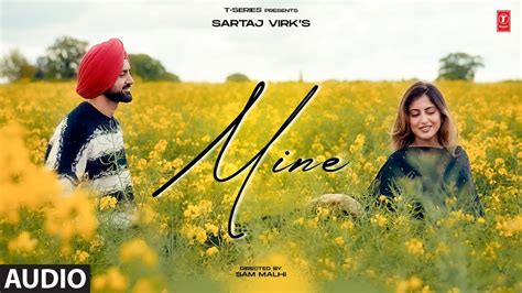 Mine Audio Sartaj Virk Latest Punjabi Songs T Series Youtube