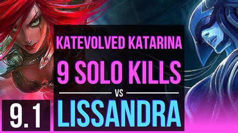 KatEvolved KATARINA Vs LISSANDRA MID 9 Solo Kills Legendary KDA