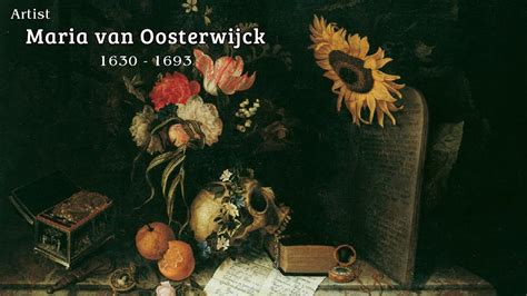 Artist Maria Van Oosterwijck 1630 1693 Dutch Golden Age Painter