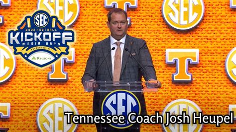 2022 Sec Football Media Days Tennessee Coach Josh Heupel Full Speech