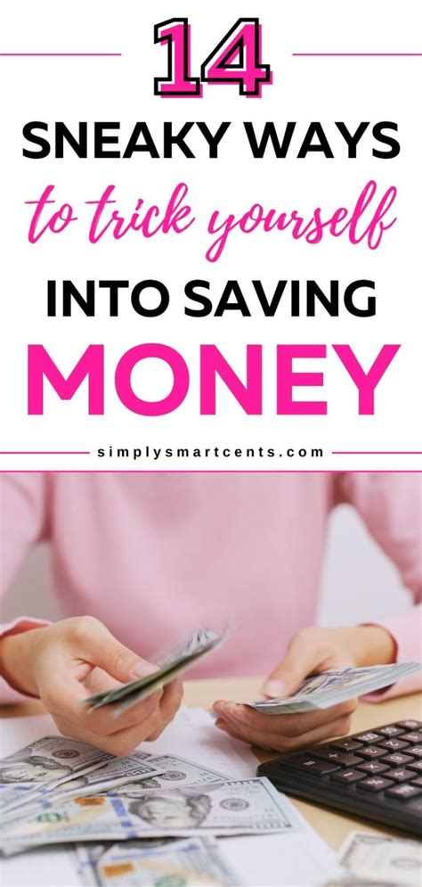 14 Clever Ways To Trick Yourself Into Saving Money Simply Smart Cents