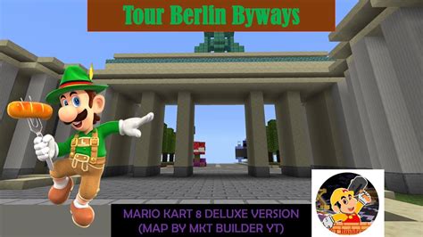 Mario Kart Minecraft Tour Berlin Byways Mario Kart Deluxe Edition