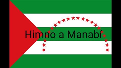 Himno A Manab Letra Youtube