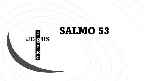 Salmo 53 Youtube