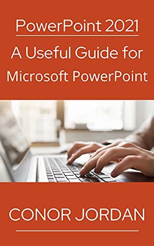 Powerpoint A Useful Guide For Microsoft Powerpoint Softarchive