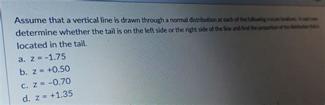 Solved Assume That A Vertical Line Is Drawn Through A Normal