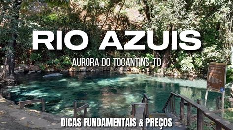 Rio Azuis Um Lugar Diferente Em Aurora Do Tocantins De Guas