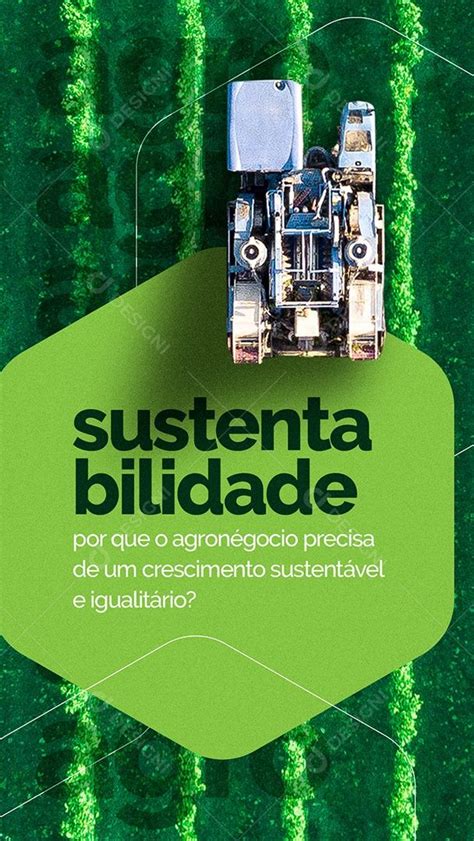 Baixar Story Sustentabilidade Por Que O Agronegócio Precisa De