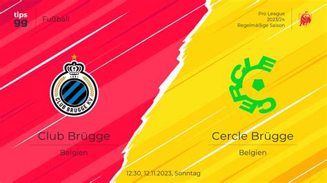 Club Brügge Cercle Brügge am 12 11 2023 Live Streams und