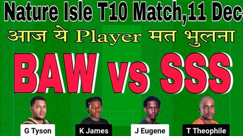 Baw Vs Sss Dream Prediction Today Match Baw Vs Sss T Dream Nature