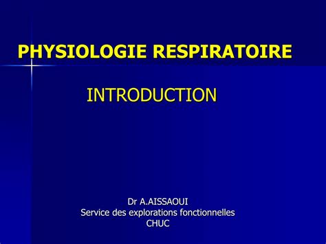 PPT PHYSIOLOGIE RESPIRATOIRE INTRODUCTION PowerPoint Presentation