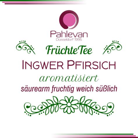 Früchtetee Ingwer Pfirsich Tee Pahlevan in Düsseldorf