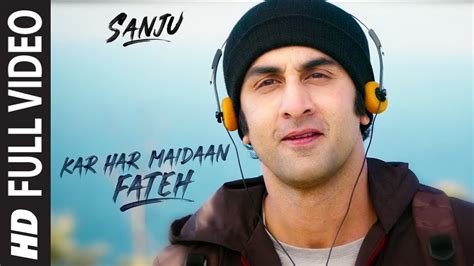 Kar Har Maidaan Fateh (From "Sanju") - Sukhwinder Singh, Shreya Ghoshal ...