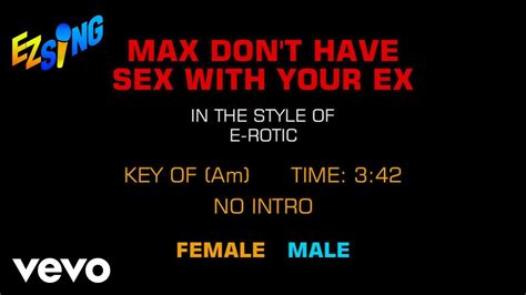 E Rotic Max Don T Have Sex With Your Ex Karaoke EZ Sing YouTube