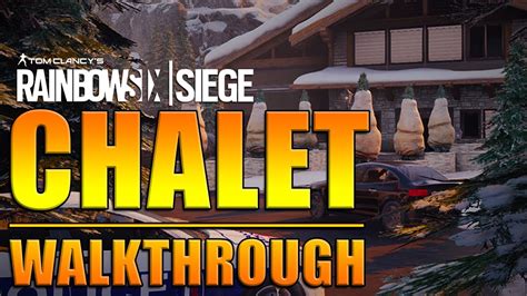 Rainbow Six Siege In Depth Chalet Walkthrough Youtube