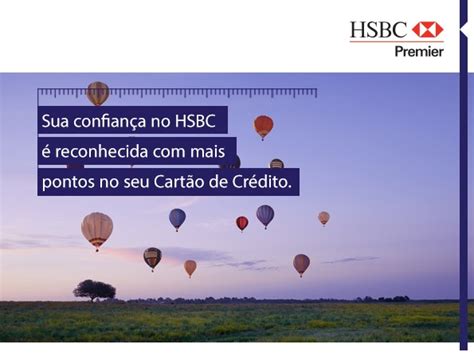 Exclusivo HSBC Dar Mais Pontos No Cart O De Cr Dito Para Quem Tiver