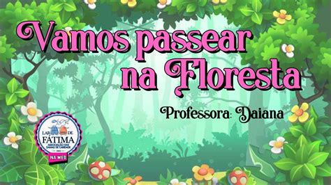 Vamos Passear Na Floresta YouTube