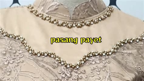 Cara Pasang Payet Mutiara Mengubah Pakaian Biasa Menjadi Glamor Youtube