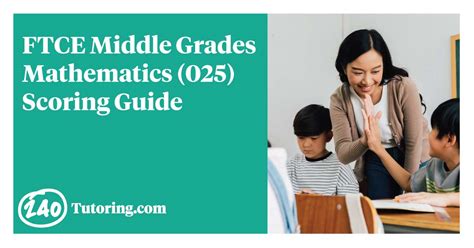 Ftce Middle Grades Mathematics Scoring Guide