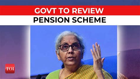 Center To Review Pension Scheme For Government Employees Here Is What