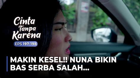 Terlanjur Kecewa Nuna Tak Ingin Dengar Kata Maaf Bas Cinta Tanpa