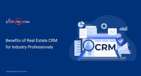 Benefits Of Real Estate Crm Enhancing Efficiency And Success