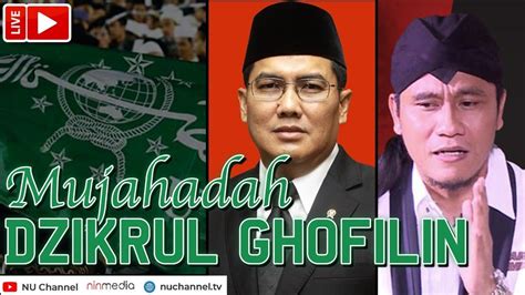 Live Mujahadah Dzikrul Ghofilin Bersama Gus Miftah Youtube