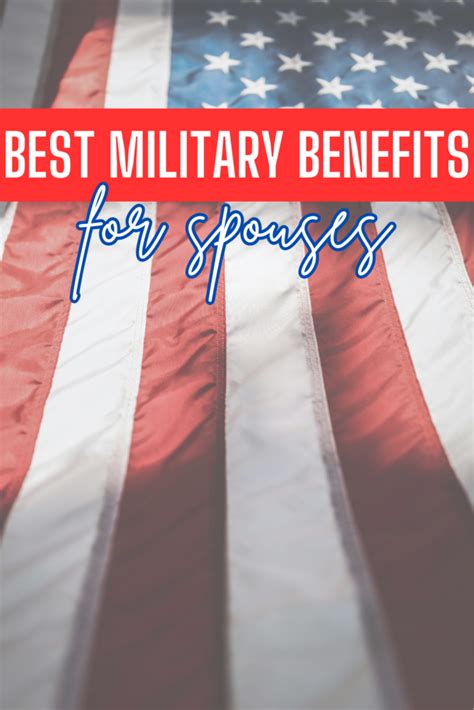 30 Best Military Benefits For Spouses And Families