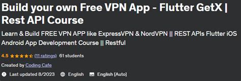 Udemy Build Your Own Free Vpn App Flutter Getx Rest Api Course