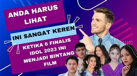 Keren Finalis Indonesian Idol Ini Di Edit Menjadi Pemeran Utama