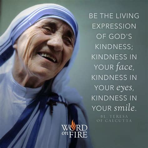 Be The Living Expression Of Gods Kindness Mother Teresa Quotes