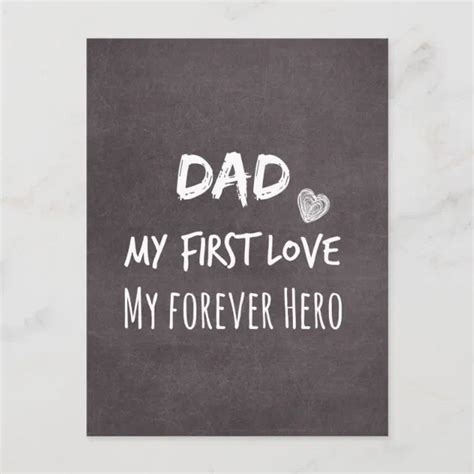 Dad Quote My First Love My Forever Hero Postcard Zazzle