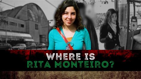 The Mysterious Disappearance Of The Portuguese Rita Slof Monteiro YouTube