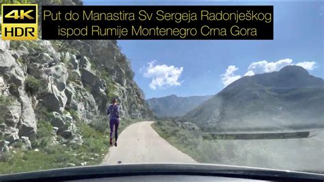 Put Do Manastira Sv Sergeja Radonje Kog Ispod Rumije Montenegro Crna