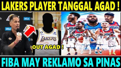 Breaking Lakers Player Tanggal Agad Sa Team Usa Fiba May Reklamo Sa