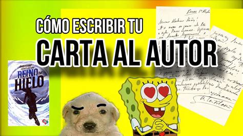 C Mo Escribir Una Carta Al Autor Estructura De Una Carta Y