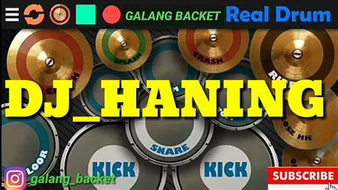 Dj Haning Dayak Lagu Tik Tok Real Drum Cover Galang Backet YouTube