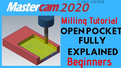 Milling Open Pocket Step By Step In Mastercam Beginners Level