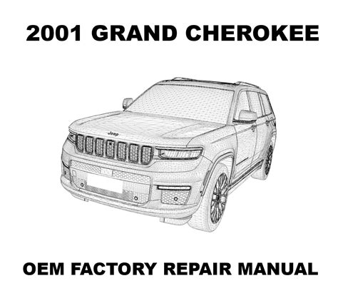 2001 Jeep Grand Cherokee Repair Manual Oem Repair Manual