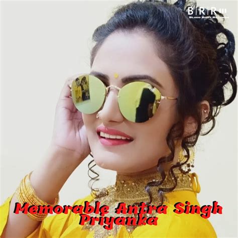 Memorable Antra Singh Priyanka Album By Antra Singh Priyanka Spotify