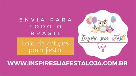 Inspire Sua Festa Blog Festa E Viagem