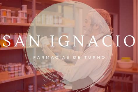 Farmacias De Turno Para Hoy En San Ignacio ACTUALIZADO