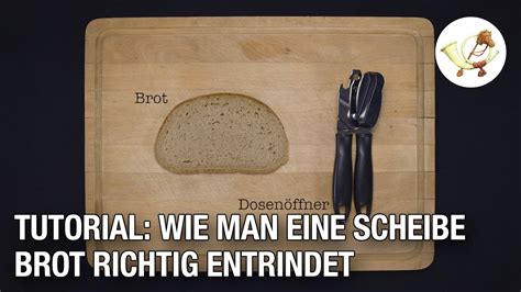 Tutorial Wie Man Brot Schnell Und Einfach Entrindet Youtube