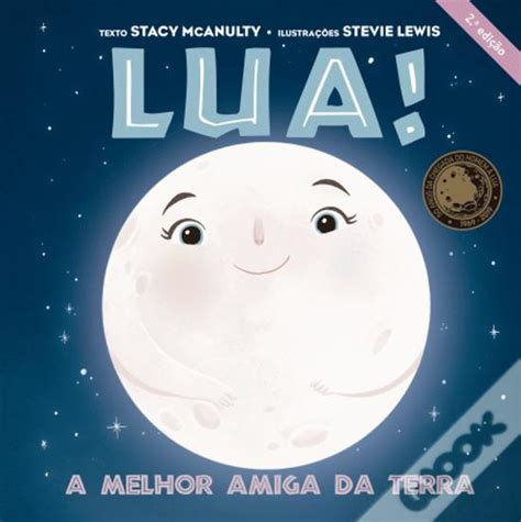 Lua A Melhor Amiga da Terra de Stacy McAnulty Ilustração Stevie