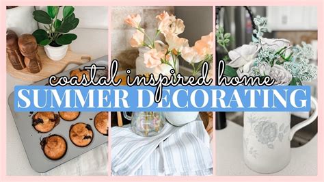 EARLY SUMMER DECORATE WITH ME COASTAL INSPIRED DECOR IDEAS