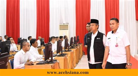 Sistem Seleksi Pppk Aceh Ketat Untuk Hasilkan Sdm Unggul