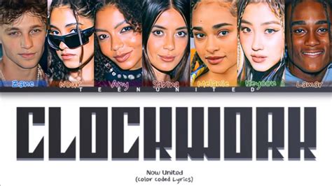 Now United Clockwork Color Coded Lyrics Tradu O Legendado