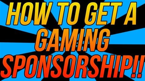 How To Get A Gaming Sponsorship - YouTube